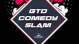 GTD Comedy Slam GTD Comedy Slam